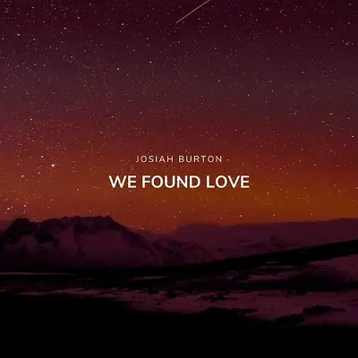 We Found Love